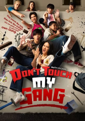 Đừng Đụng Vào Hội Của Tôi!! (Don't Touch My Gang!!) [2022]