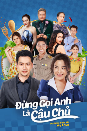 Đừng Gọi Anh Là Cậu Chủ (Soot Lay Sanaeha) [2020]