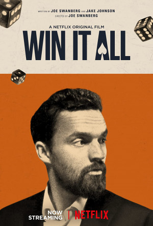 Được Ăn Cả, Ngã Về Không (Win It All) [2017]