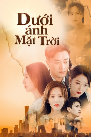 Dưới Ánh Mặt Trời (2021) (Modern City) [2021]