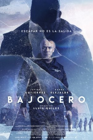 Dưới Độ Không (Bajocero/Below Zero) [2021]
