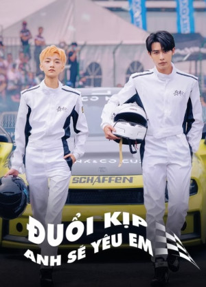 Đuổi Kịp Anh Sẽ Yêu Em (Race to Romance) [2025]