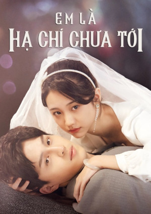 Em Là Hạ Chí Chưa Tới (Send You My First Dream) [2023]