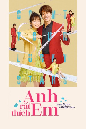 Em Rất Thích Anh (Count Your Lucky Stars) [2019]
