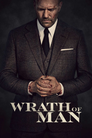 Gã Điên Báo Thù (Wrath of Man) [2021]