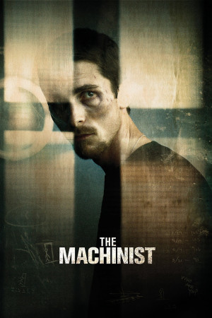 Gã Thợ Máy (The Machinist) [2003]