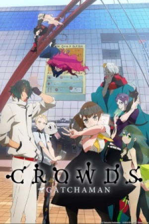 Gatchaman Crowds (Gatchaman Crowds) [2013]