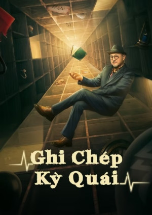 Ghi Chép Kỳ Quái (Strange Notes) [2024]