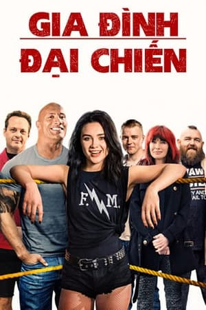 Gia Đình Đại Chiến (Fighting with My Family) [2019]