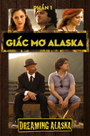 Giấc Mơ Alaska (Dreaming Alsaka) [2011]
