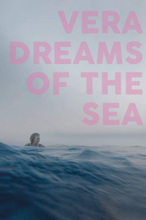 Giấc Mơ Biển Cả Của Vera (Vera Dreams of the Sea) [2025]