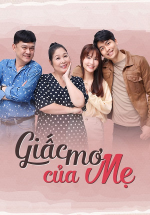 Giấc Mơ Của Mẹ (A Mother’s Dream) [2022]