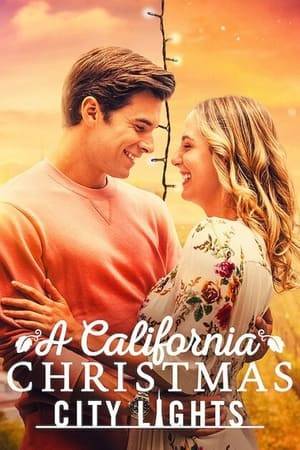 Giáng Sinh Ở California: Ánh Đèn Thành Phố (A California Christmas: City Lights) [2021]