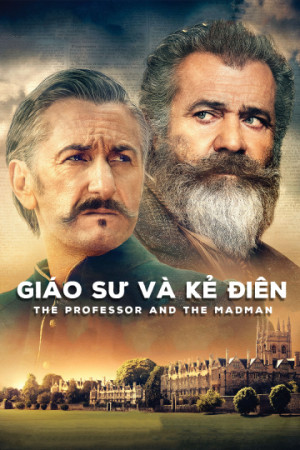 Giáo Sư Và Kẻ Điên (The Professor And The Madman) [2018]