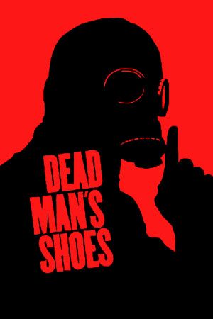 Giày Của Người Chết (Dead Man's Shoes) [2003]