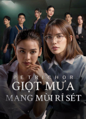 Giọt Mưa Mang Mùi Rỉ Sét (Petrichor) [2024]