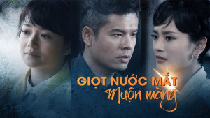 Xem phim Giọt Nước Mắt Muộn Màng