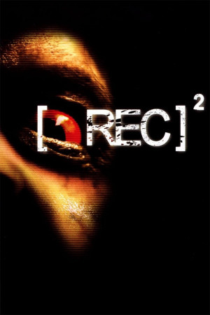 Góc Quay Đẫm Máu 2 ([REC]²) [2008]