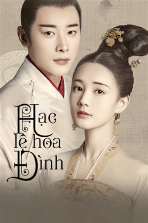 Hạc Lệ Hoa Đình (Royal Nirvana) [2018]