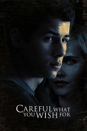 Ham Muốn Nguy Hiểm (2015) (Careful What You Wish For) [2015]