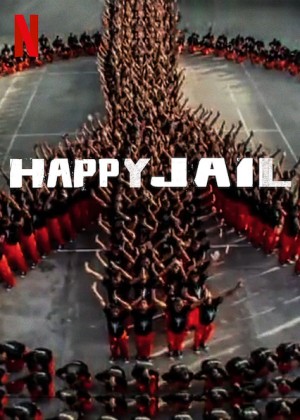 Hạnh phúc trong tù (Happy Jail) [2018]