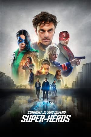 Hành Trình Trở Thành Siêu Anh Hùng (How I Became A Super Hero) [2021]
