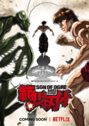 Hanma Baki: Son of Ogre (Phần 1) (Baki Hanma, The Boy Fascinating the Fighting God) [2021]