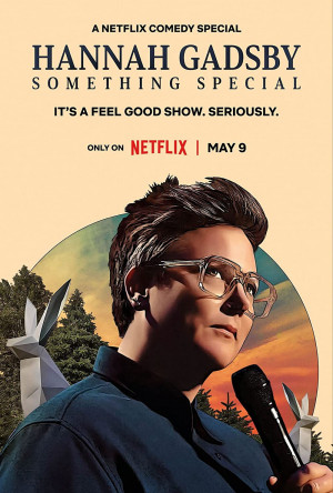 Hannah Gadsby: Một điều đặc biệt (Hannah Gadsby: Something Special) [2022]