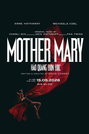 Hào Quang Đơn Độc (Mother Mary) [2026]