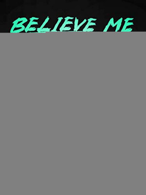 Hãy tin cháu: Vụ bắt cóc Lisa McVey (Believe Me: The Abduction of Lisa McVey) [2018]