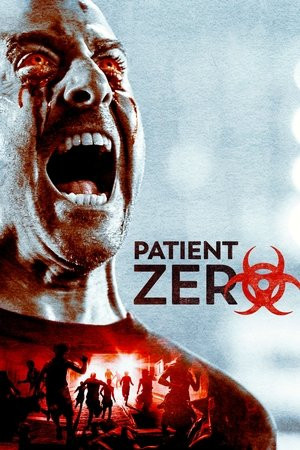 Hiểm Họa Chết Người (Patient Zero) [2018]