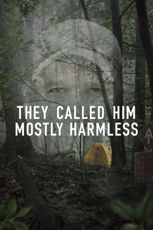 Họ Gọi Anh Ta Là Gần Như Vô Hại (They Called Him Mostly Harmless) [2024]