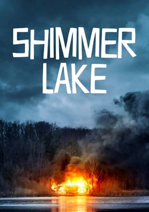 Hồ Shimmer (Shimmer Lake) [2017]