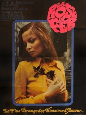 Hoa Hồng Sắt (La Rose de fer/The Iron Rose) [1973]