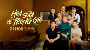 Xem phim Hoa Sữa Về Trong Gió