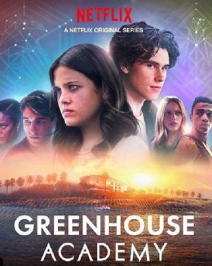 Học viện Greenhouse (Phần 2) (Greenhouse Academy (Season 2)) [2017]