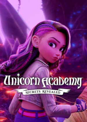 Học Viện Kỳ Lân: Bí Mật Hé Lộ (Unicorn Academy: Secrets Revealed) [2026]