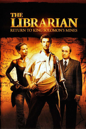 Hội Thủ Thư: Trở Về Kho Tàng Vua Solomon (The Librarian: Return to King Solomon's Mines) [2005]