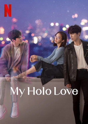 Holo, Tình Yêu Của Tôi (My Holo Love) [2020]