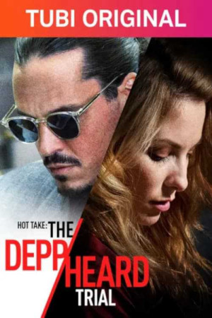 Hot Take: The Depp/Heard Trial (Hot Take: The Depp/Heard Trial) [2021]