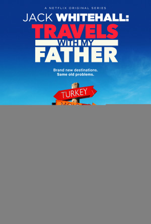 Jack Whitehall: Du lịch cùng cha tôi (Phần 1) (Jack Whitehall: Travels with My Father (Season 1)) [2017]