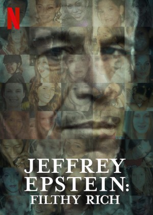 Jeffrey Epstein: Giàu có và đồi bại (Jeffrey Epstein: Filthy Rich) [2019]