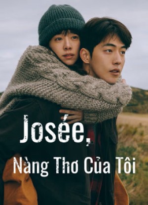 Josée, Nàng Thơ Của Tôi (Josée) [2019]