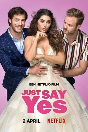 Just Say Yes (Just Say Yes) [2021]