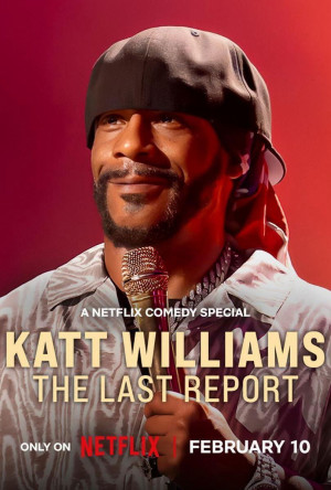 Katt Williams: Báo Cáo Cuối Cùng (Katt Williams: The Last Report) [2026]