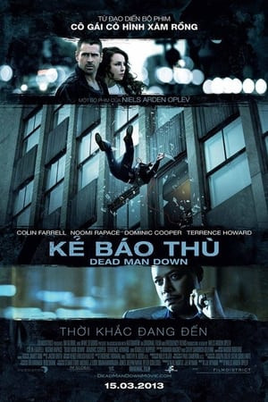 Kẻ Báo Thù (Dead Man Down) [2013]