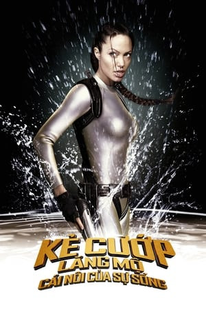 Kẻ Cướp Lăng Mộ 2 (Lara Croft: Tomb Raider - The Cradle of Life) [2003]
