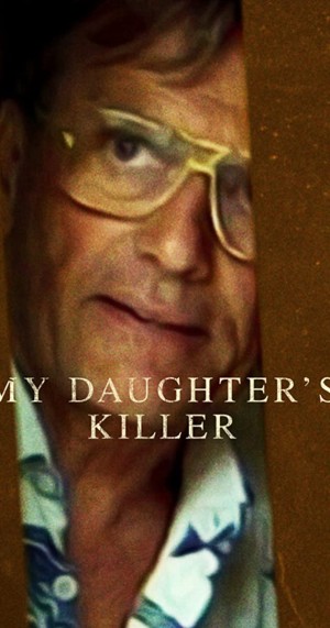 Kẻ giết con gái tôi (My Daughter’s Killer) [2021]