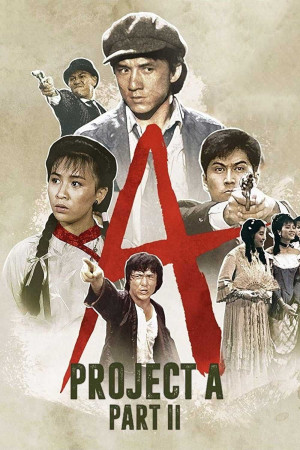 Kế hoạch A (Phần 2) (Project A 2) [1987]