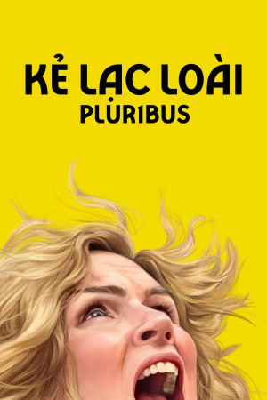 Kẻ Lạc Loài (Pluribus) [2025]